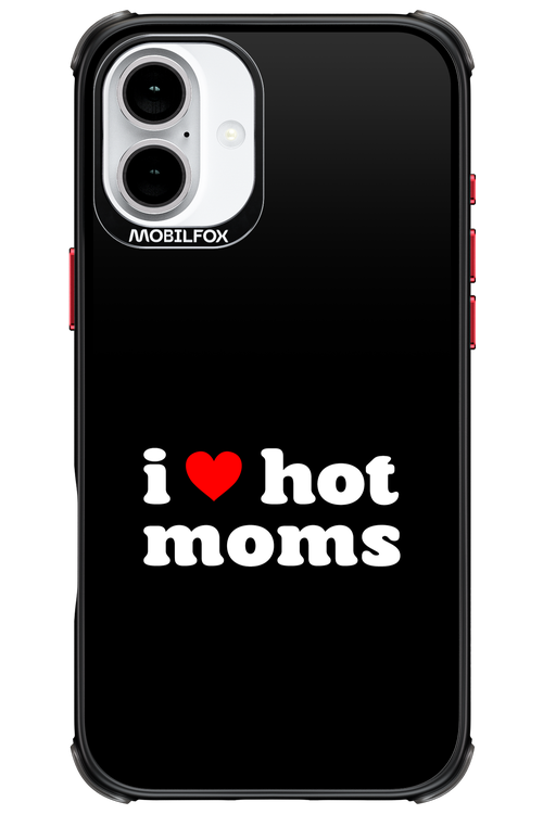 I love hot moms 2.0 - Apple iPhone 16 Plus
