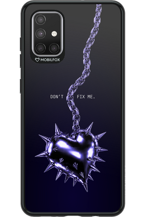 Don't fix me 2.0 - Samsung Galaxy A71