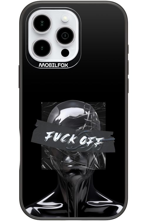Fuck OFF - Apple iPhone 16 Pro Max