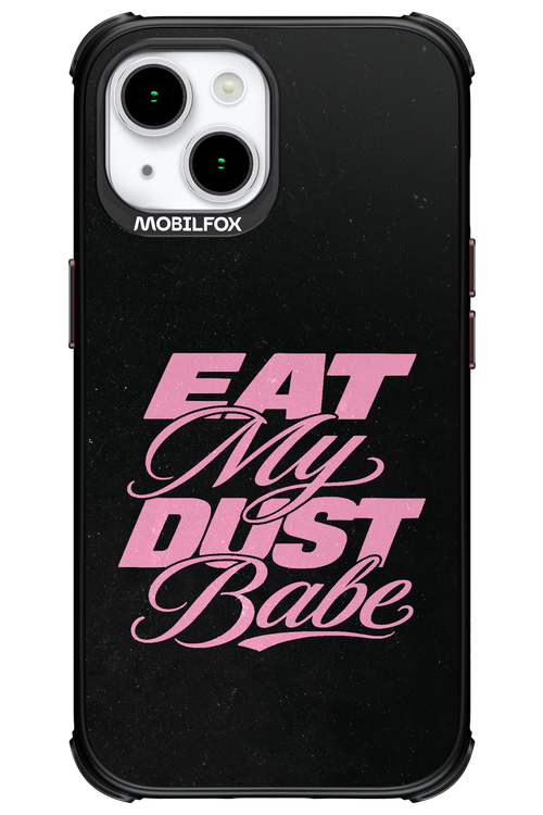 Eat My Dust 2.0 - Apple iPhone 15