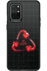 No Love Waste 2.0 - OnePlus 8T