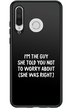 She was right 2.0 - Huawei P30 Lite