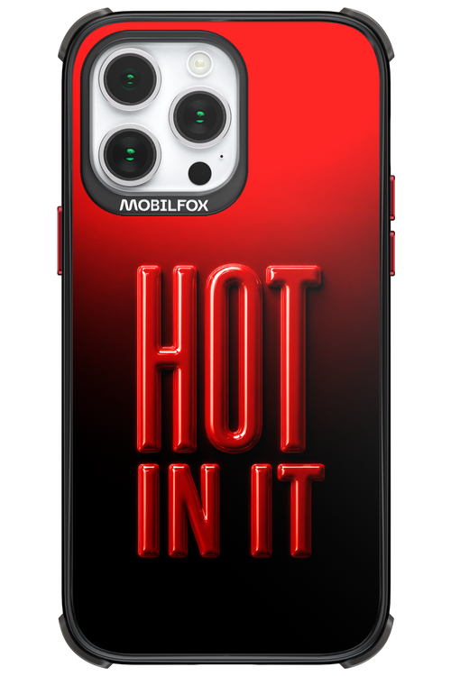 Hot in it 2.0 - Apple iPhone 14 Pro Max