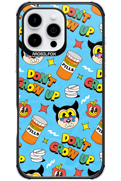 don_t grow up 2.0 - Apple iPhone 16 Pro Max