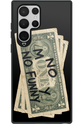 No Money No Funny 2.0 - Samsung Galaxy S22 Ultra