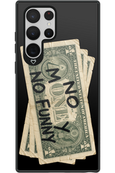 No Money No Funny 2.0 - Samsung Galaxy S22 Ultra