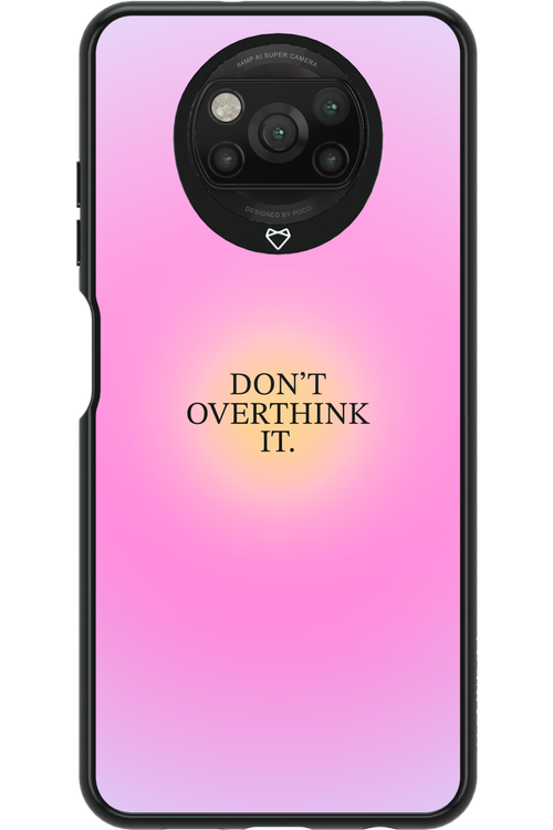 Don_t Overthink It - Xiaomi Poco X3 Pro