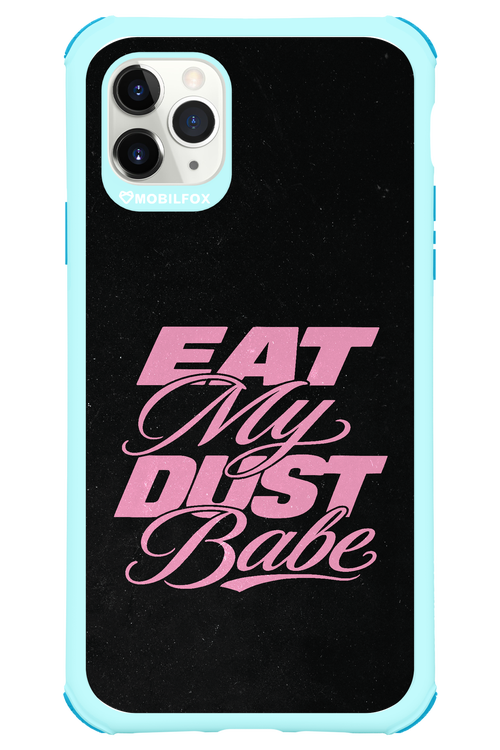 Eat My Dust 2.0 - Apple iPhone 11 Pro Max