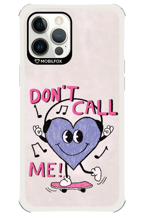 Don't Call Me! - Apple iPhone 12 Pro Max