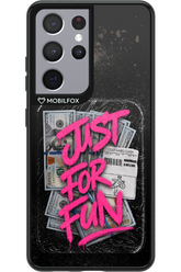 Just For Fun 2.0 - Samsung Galaxy S21 Ultra