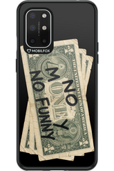 No Money No Funny 2.0 - OnePlus 8T