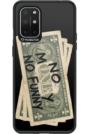 No Money No Funny 2.0 - OnePlus 8T