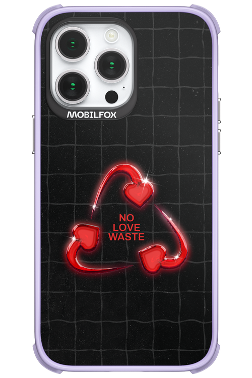 No Love Waste 2.0 - Apple iPhone 14 Pro Max