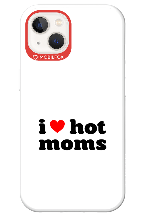 I love hot moms W 2.0 - Apple iPhone 13