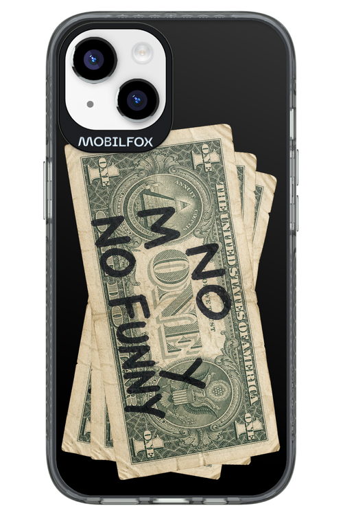 No Money No Funny 2.0 - Apple iPhone 14