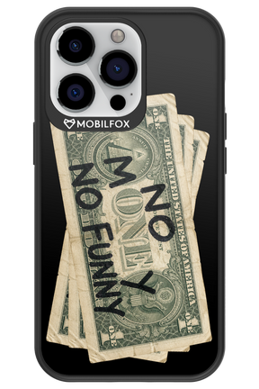 No Money No Funny 2.0 - Apple iPhone 13 Pro