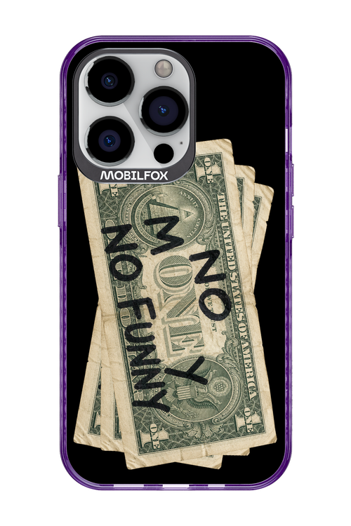 No Money No Funny 2.0 - Apple iPhone 13 Pro