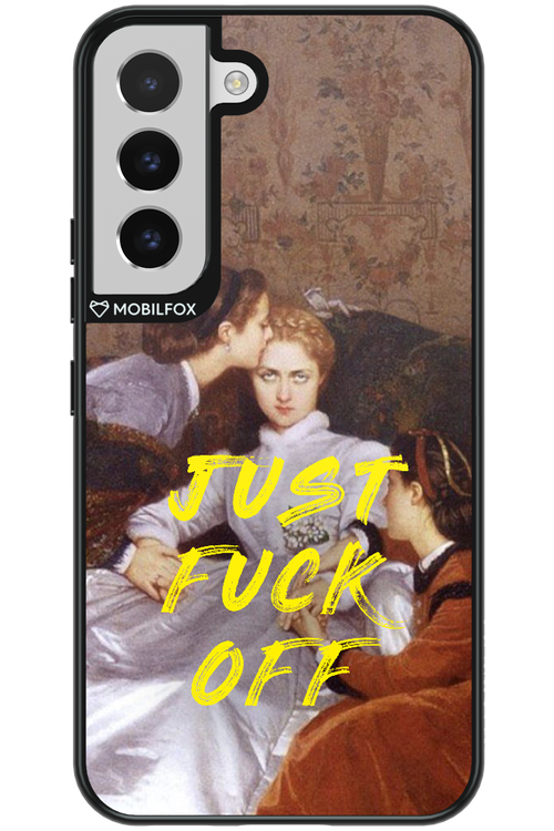 Fuck off - Samsung Galaxy S22