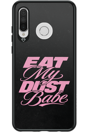 Eat My Dust 2.0 - Huawei P30 Lite