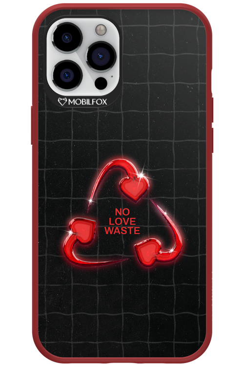 No Love Waste 2.0 - Apple iPhone 12 Pro Max