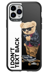 I Donâ€™t Text Back - Apple iPhone 11 Pro