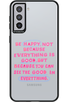 Be Happy - Samsung Galaxy S21+