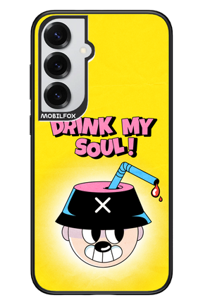 drink my soul 2.0 - Samsung S25+