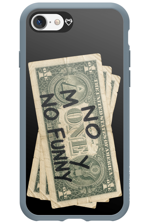 No Money No Funny 2.0 - Apple iPhone 7