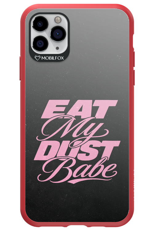 Eat My Dust 2.0 - Apple iPhone 11 Pro Max