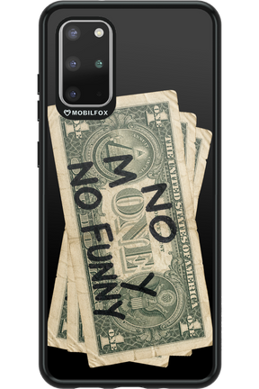 No Money No Funny 2.0 - Samsung Galaxy S20+