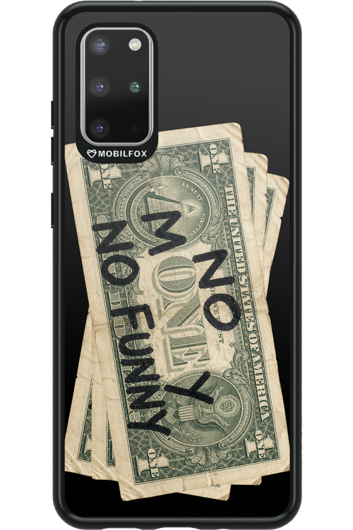 No Money No Funny 2.0 - Samsung Galaxy S20+