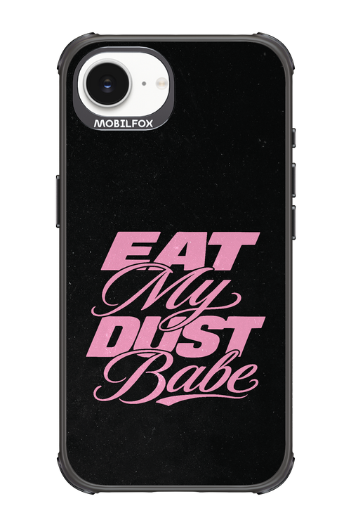 Eat My Dust 2.0 - Apple iPhone 16e