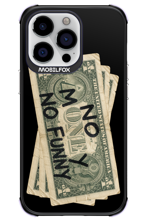 No Money No Funny 2.0 - Apple iPhone 13 Pro