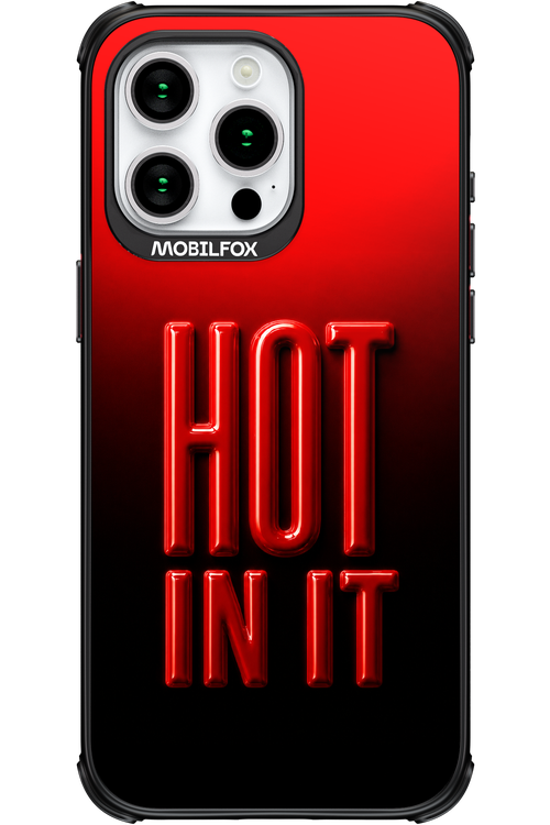 Hot in it 2.0 - Apple iPhone 15 Pro Max