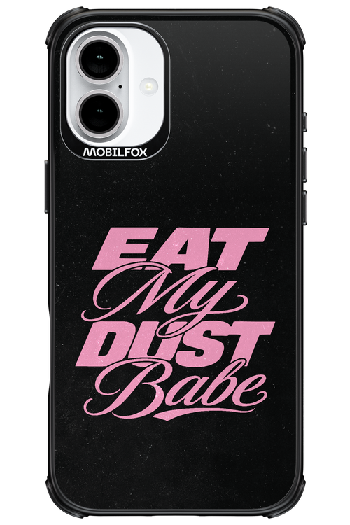 Eat My Dust 2.0 - Apple iPhone 16 Plus