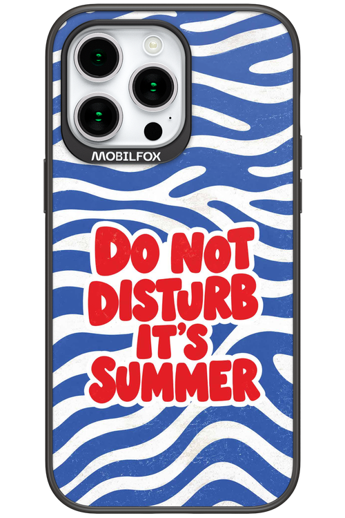 DO NOT DISTURB ITS SUMMER 2.0 - Apple iPhone 15 Pro Max