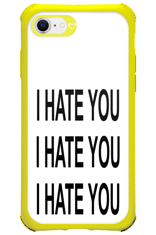 I HATE YOU 2.0 - Apple iPhone SE 2020