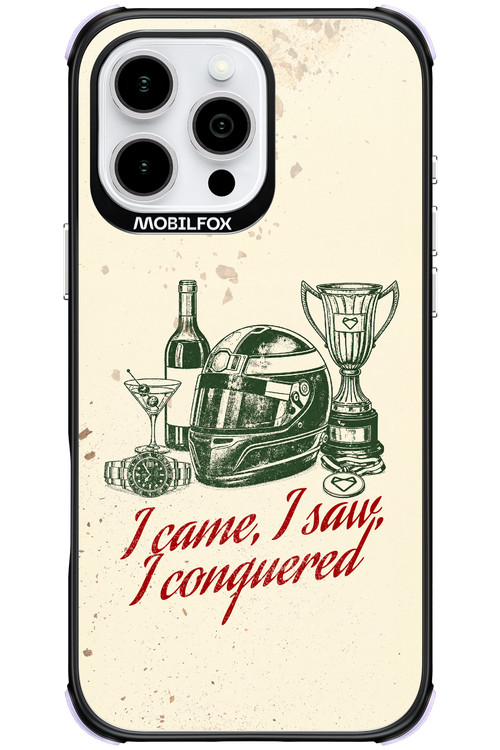 I CAME, I SAW, I CONQUERED 2.0 - Apple iPhone 16 Pro Max