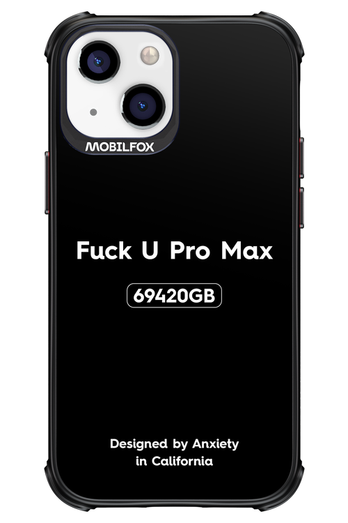 Fuck You Pro Max - Apple iPhone 13 Mini