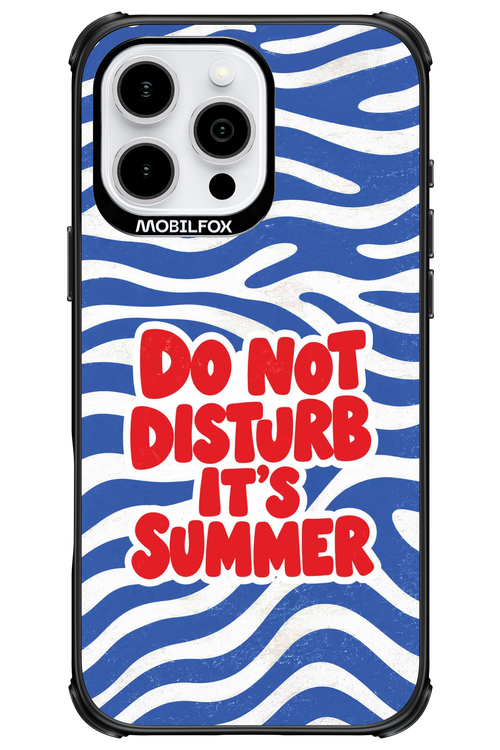 DO NOT DISTURB ITS SUMMER 2.0 - Apple iPhone 16 Pro Max