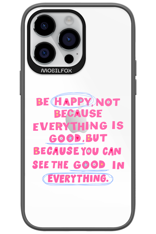 Be Happy - Apple iPhone 14 Pro Max