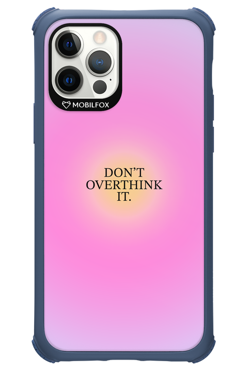 Don_t Overthink It - Apple iPhone 12 Pro