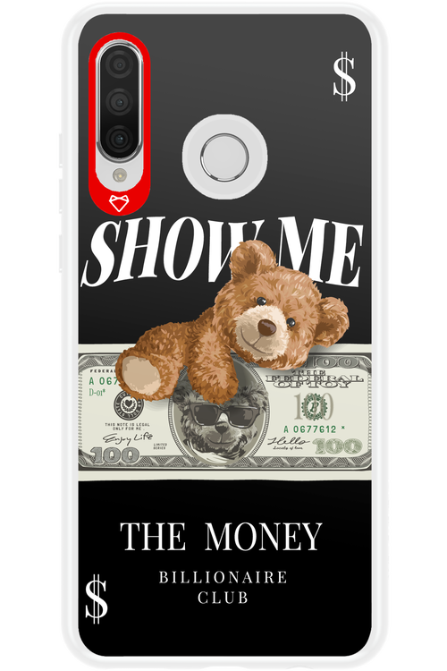 Show Me The Money - Huawei P30 Lite