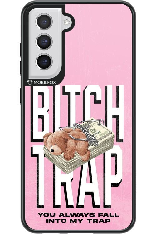 Bitch Trap - Samsung Galaxy S21 FE