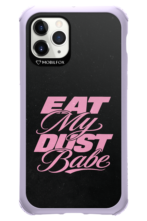 Eat My Dust 2.0 - Apple iPhone 11 Pro