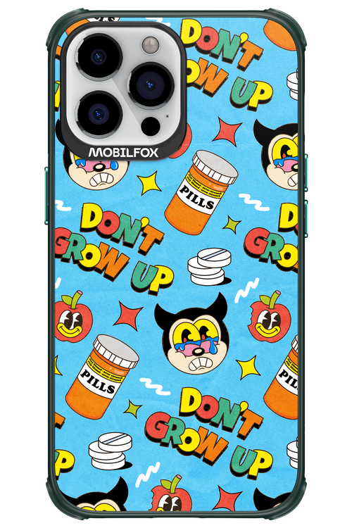 don_t grow up 2.0 - Apple iPhone 13 Pro Max