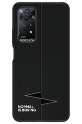 Normal Is Boring - Xiaomi Redmi Note 11Pro 4G/5G