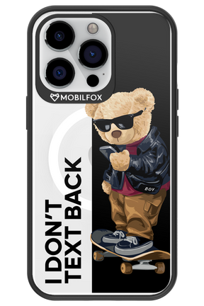 I Don’t Text Back - Apple iPhone 13 Pro