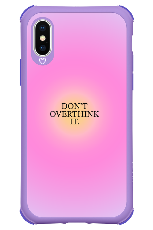 Don't Overthink It - Apple iPhone XS