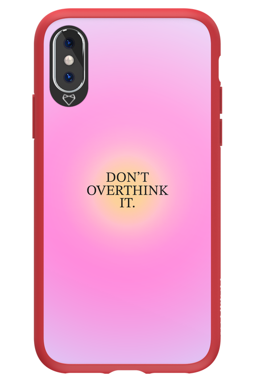 Don't Overthink It - Apple iPhone XS